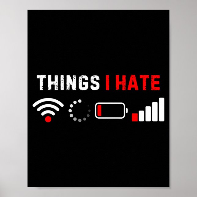 Affiche Things I Hate Shirt Funny Computer Geek Gamer Humo (Devant)