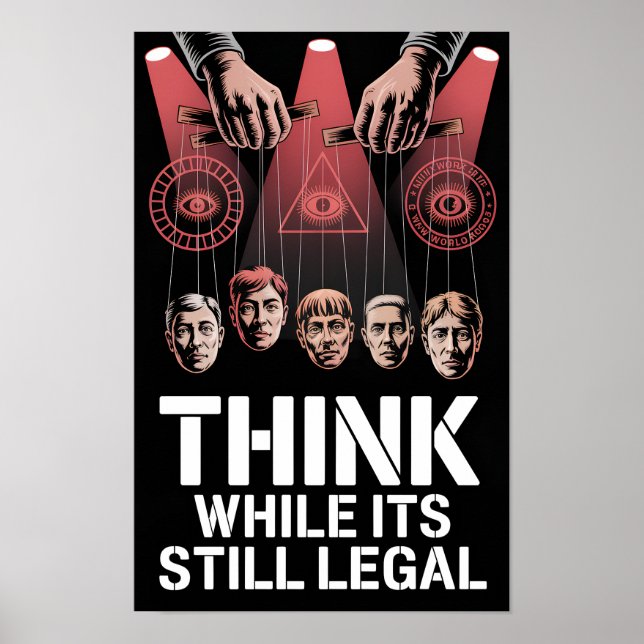 Affiche Think While Its Still Legal Anti Propaganda WEF (Devant)