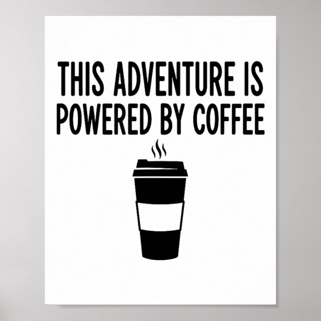Affiche This Adventure Is Wered By Coffee  (Devant)