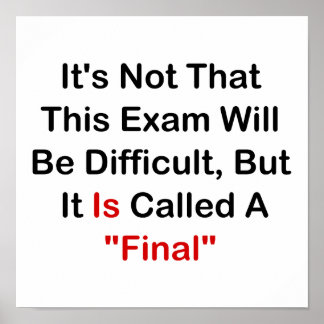 Affiche This Exam Is "Final"