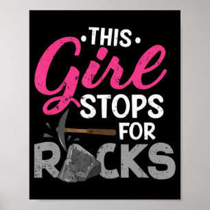 Affiche This Girl Stops For Rocks Rock Collector Geode Hu