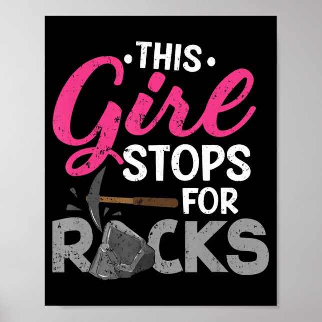 Affiche This Girl Stops For Rocks  Rock Collector Geode Hu (Devant)