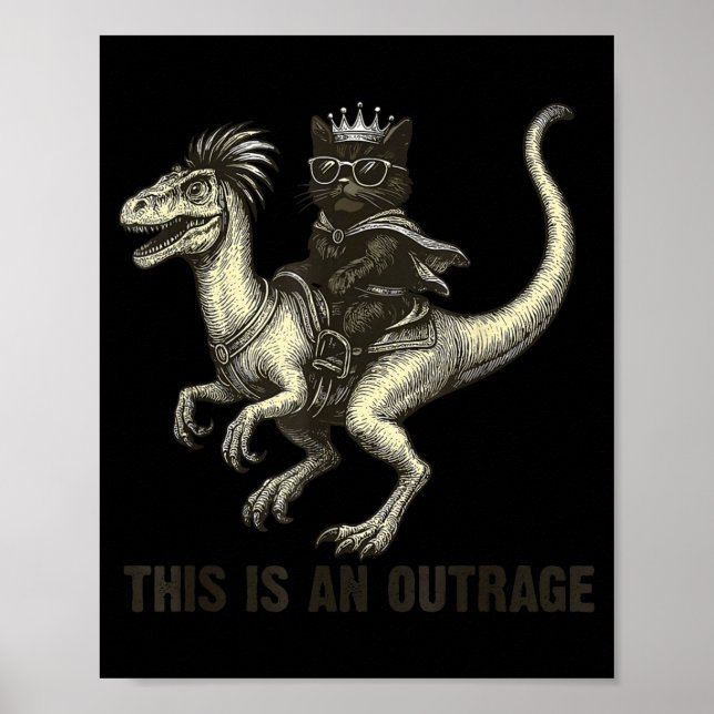Affiche This Is An Outrage Funny Princess Cat Riding Dinos (Devant)