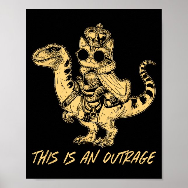 Affiche This Is An Outrage Funny Princess Cat Riding Dinos (Devant)