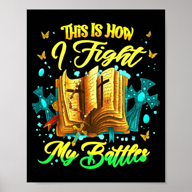 Affiche This Is How I Fight My Battles Insrational Christi (Devant)