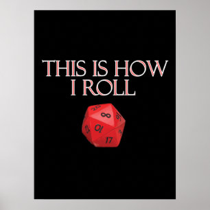 Affiche This Is How I Roll Funny RPG Dice