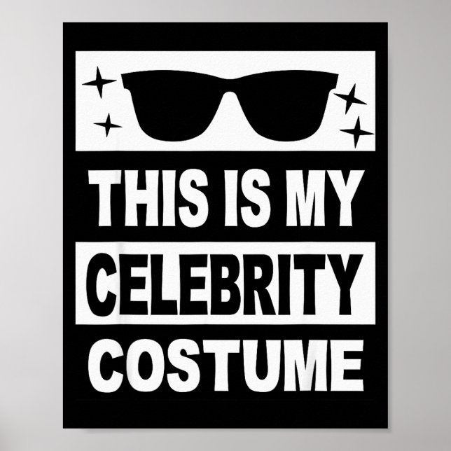 Affiche This Is My Celebrity Costume Men Kids Women Ideas  (Devant)