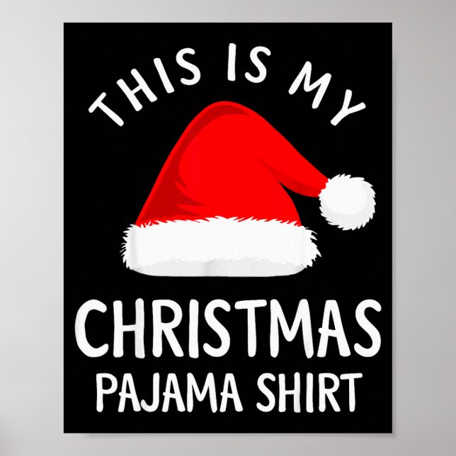 Affiche This Is My Christmas Pajama Shirt Funny Christmas  (Devant)