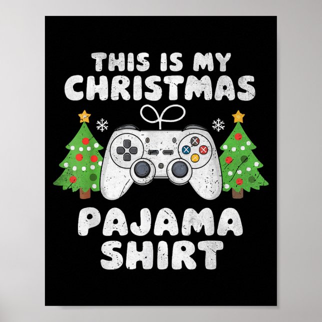 Affiche This Is My Christmas Pajama Shirt Video Game Boys  (Devant)
