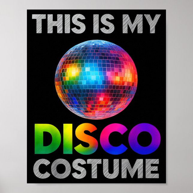 Affiche This Is My Disco Costume Ball Graphic 1970s Funky  (Devant)