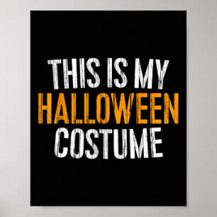 Affiche This Is My Halloween Costume