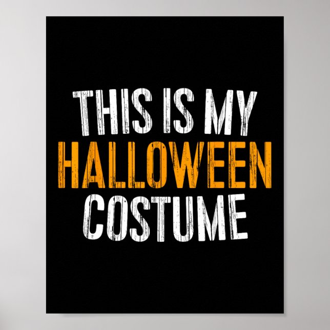 Affiche This Is My Halloween Costume (Devant)