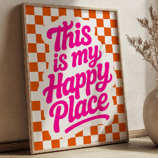Affiche This is My Happy Place Uplifting Quote Checkered