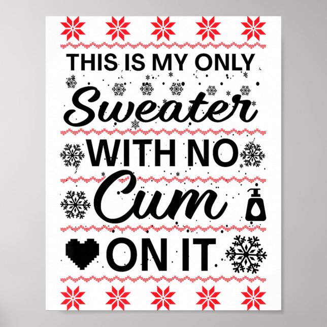 Affiche This Is My Only Sweater With No ss On It Ugly Chri (Devant)
