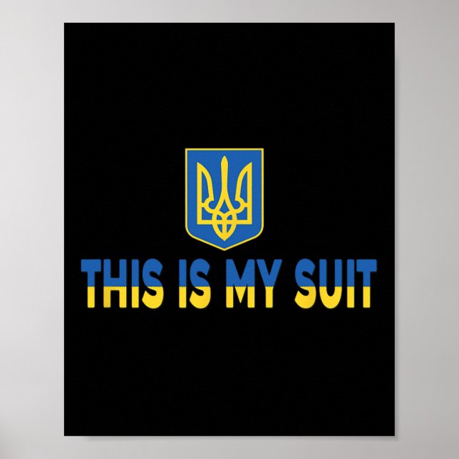 Affiche This Is My Suit Support Ukrainian Suit - Stand Wit (Devant)