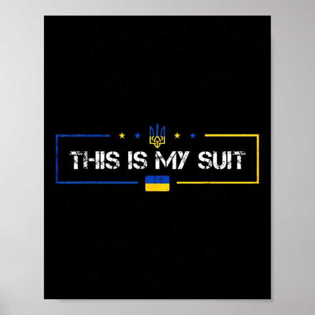 Affiche This Is My Suit Ukraine Ukrainian  (Devant)
