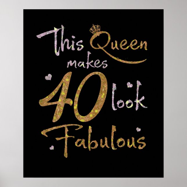 Affiche This Queen Makes 40 Look Fabulous 40th Birthday (Devant)