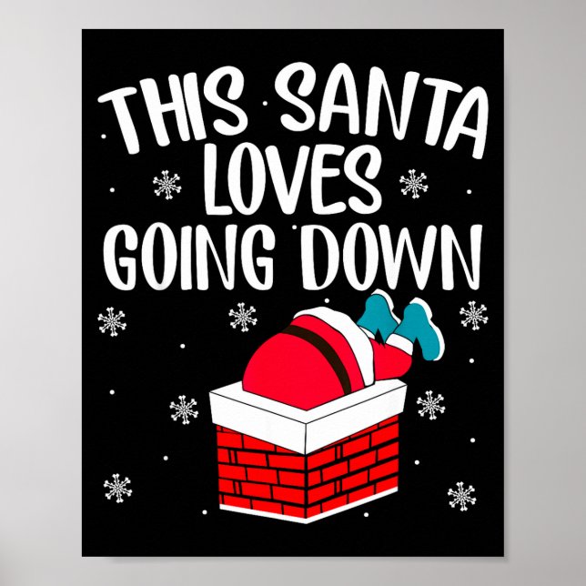 Affiche This Santa Loves Going Down Funny Christmas  (Devant)