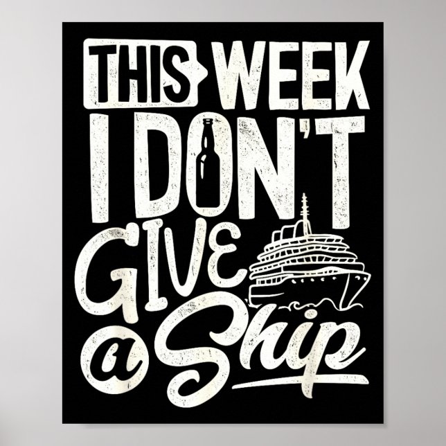 Affiche This Whole Week I Don't Give A Ship The Cruise Shi (Devant)