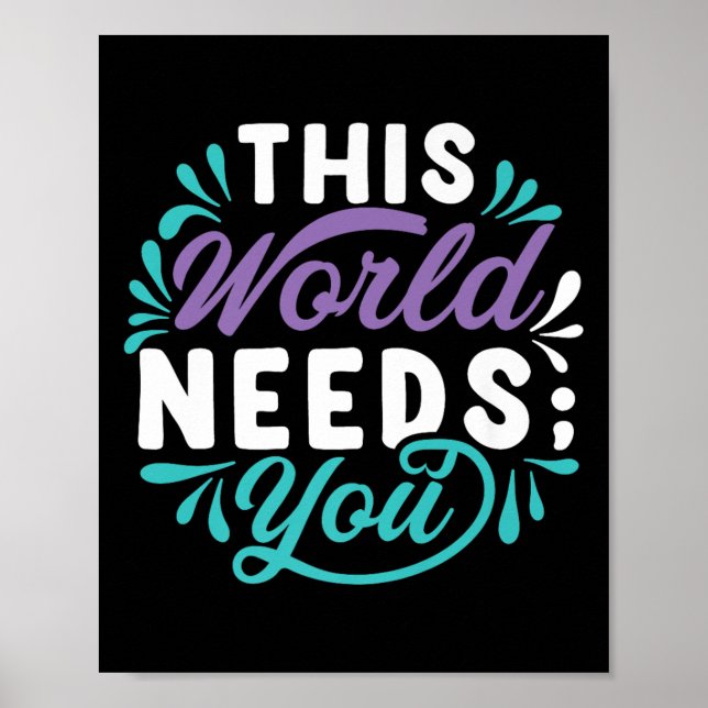 Affiche This World Needs You Premium  (Devant)