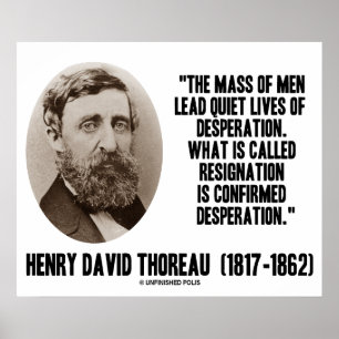 Affiche Thoreau Lead Quiet vit la désespoir Démission
