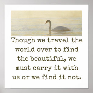 Affiche Though We Travel The World Over - Beauty Quote