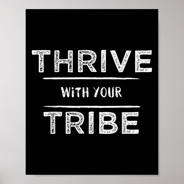 Affiche Thrive With Your Tribe Shirt Gift  (Devant)