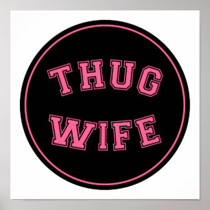 Affiche Thug Wife, funny wife design