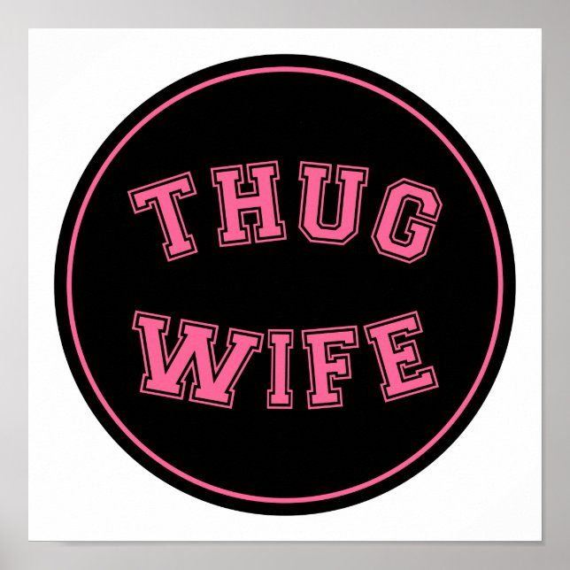 Affiche Thug Wife, funny wife design (Devant)