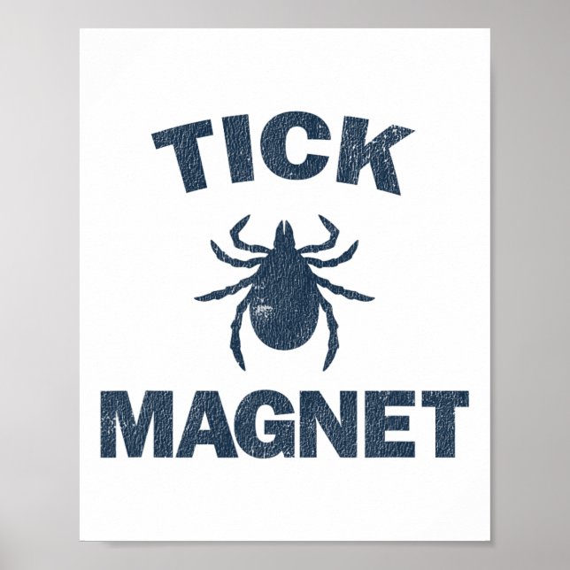 Affiche Tick Magnet Funny Camping And Hiking Bug Shirt  (Devant)