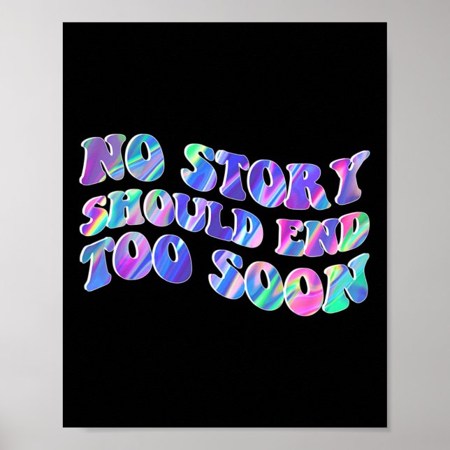 Affiche Tie Dye Aucune Histoire Ne Devrait Se Terminer Tro (Devant)