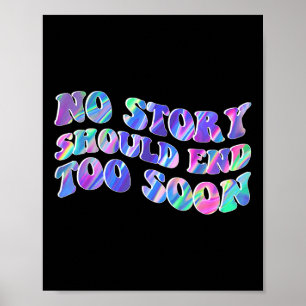 Affiche Tie Dye Aucune histoire ne devrait se terminer tro