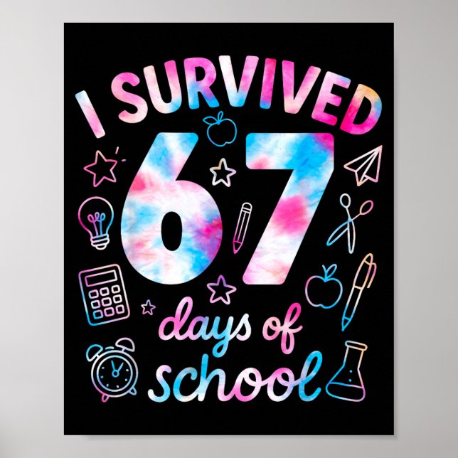 Affiche Tie Dye I Survived 67 Days Of School Funny Six Sev (Devant)