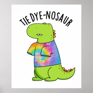 Affiche Tie-dye-nosaur Blague de Dinosaure Drôle