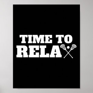 Affiche Time The Relax Lacrosse Shirt Pour Lacrosse Player