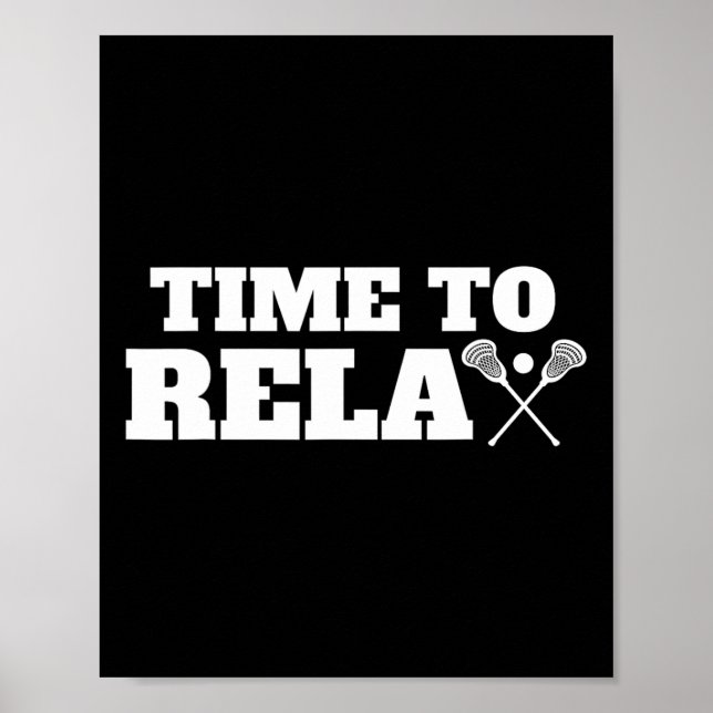 Affiche Time The Relax Lacrosse Shirt Pour Lacrosse Player (Devant)