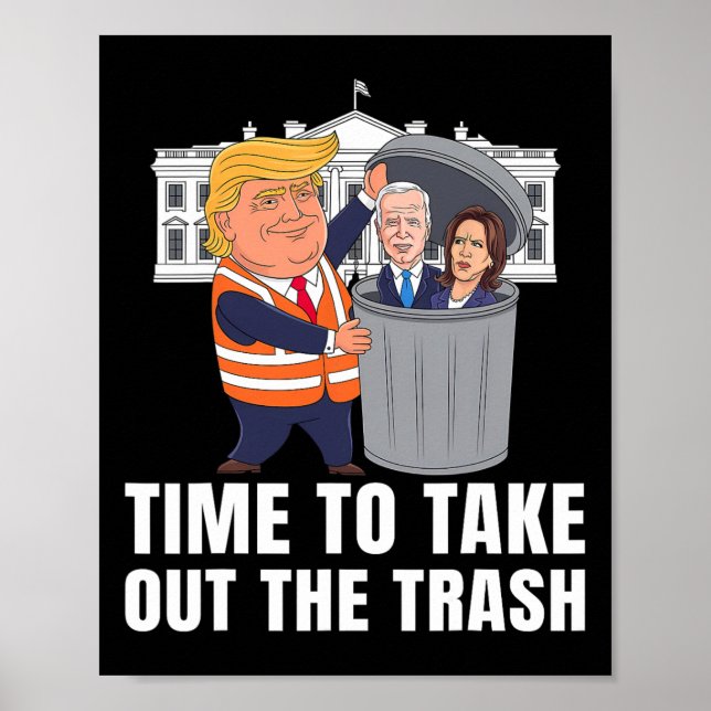 Affiche Time To Take Out The Trash Funny Trump  (Devant)