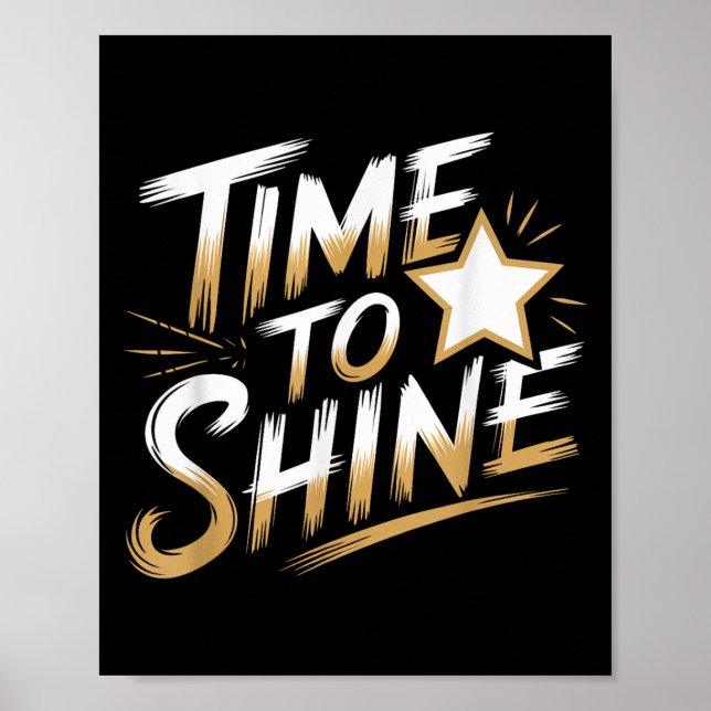 Affiche Time Women To Shine Motivational Men Kids  (Devant)