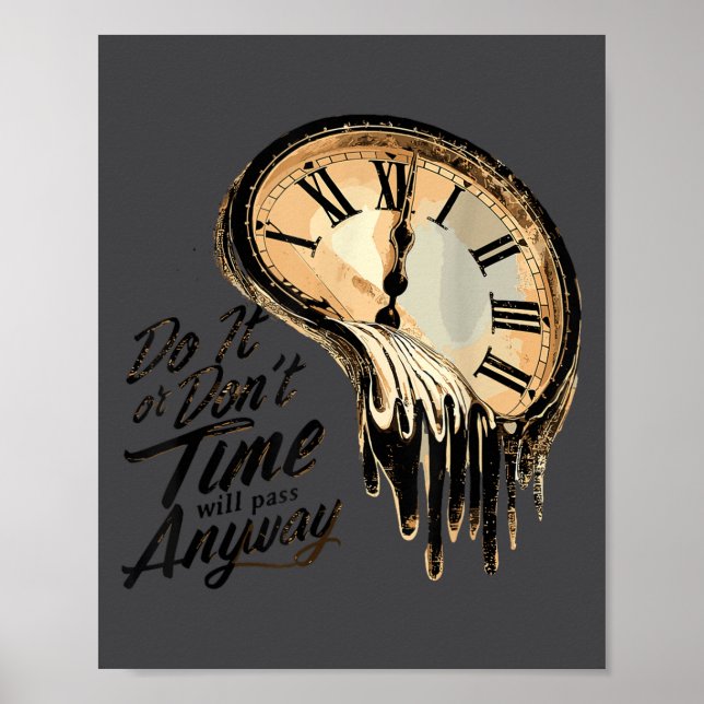 Affiche Timeless Motivation Quote With Melting Clocks  (Devant)