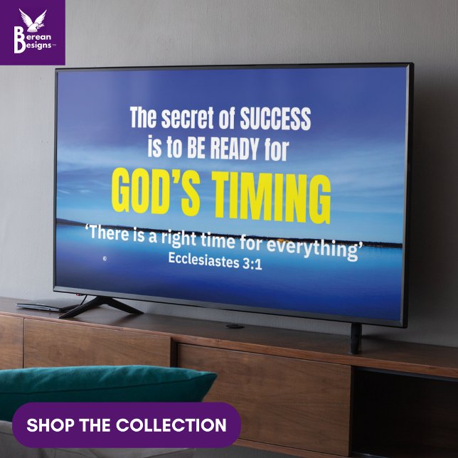 Affiche TIMING Eccl 3v1 Christian Frame Art for TV (Christian GOD'S TIMING and inspirational Disraeli success quote art for display TV  and Bible text)