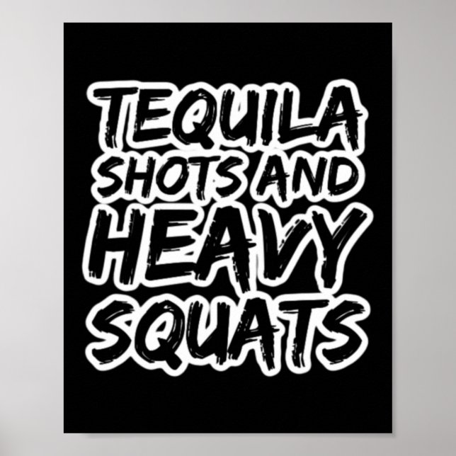 Affiche Tirs Tequila Et Squats Lourds Bodybuilding Powerl (Devant)