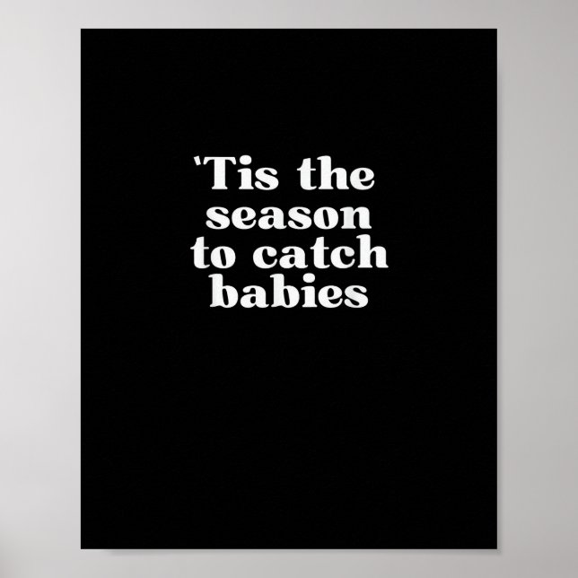 Affiche Tis Season To Catch Babies Labor And Delivery Chri (Devant)