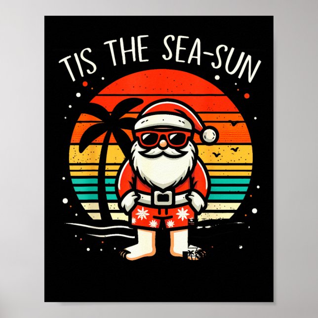 Affiche Tis The Sea Sun Santa Beach Summer Christmas In Ju (Devant)