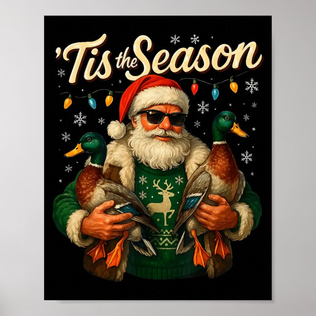Affiche Tis The Season Cool Santa Duck Christmas Design  (Devant)