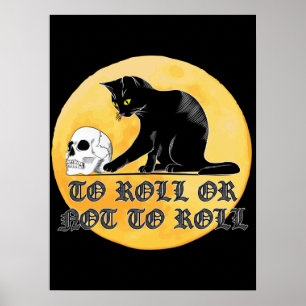 Affiche To Roll Or Not To Roll Shakespeare Cat With Skull