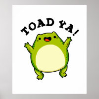 Toad Ya Funny Frog Pun