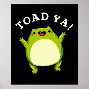 Affiche Toad Ya Funny Frog Pun Dark BG