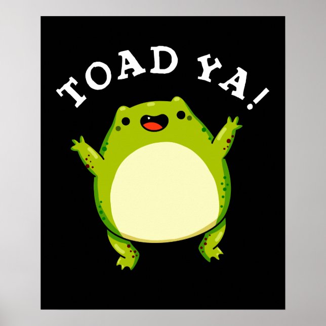 Affiche Toad Ya Funny Frog Pun Dark BG (Devant)