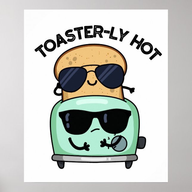 Affiche Toasterly Chaud Blague sur grille-pain  (Devant)