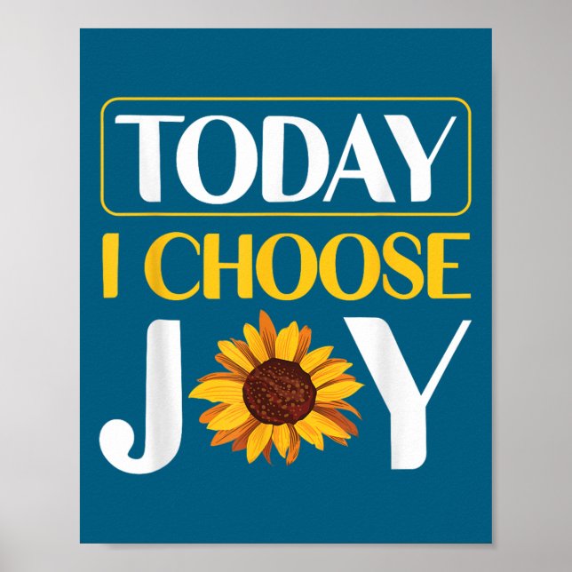 Affiche Today I Choose Joy  (Devant)